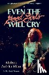 Auf Der Maur, Melissa - Even the Good Girls Will Cry: A '90s Rock Memoir