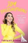 Moon, Tiffany - Joy Prescriptions