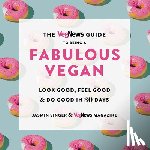 Singer, Jasmin - The Vegnews Guide to Being a Fabulous Vegan