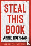 Hoffman, Abbie - Steal This Book (50th Anniversary Edition)