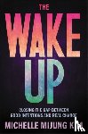 Kim, Michelle M - The Wake Up