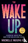 Kim, Michelle M - The Wake Up