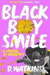 Watkins, D. - Black Boy Smile: A Memoir in Moments