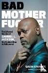 Edwards, Gavin - Bad Motherfucker