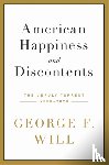 Will, George F. - American Happiness and Discontents