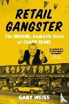 Weiss, Gary - Retail Gangster