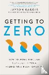Gaddis, Jayson - Getting to Zero