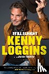 Loggins, Kenny - Still Alright