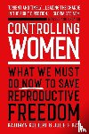 Kolbert, Kathryn, Kay, Julie F - Kolbert, K: Controlling Women