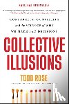Rose, Todd - Collective Illusions