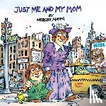 Mayer, Mercer - Just Me and My Mom (Little Critter)