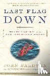 Baldwin, John, Powers, Ron - Last Flag Down