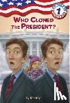 Roy, Ron - Capital Mysteries #1: Who Cloned the President?