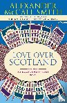 McCall Smith, Alexander - Love Over Scotland