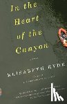 Hyde, Elisabeth - In the Heart of the Canyon