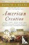Joseph J. Ellis - American Creation