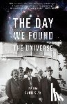 Bartusiak, Marcia - The Day We Found the Universe