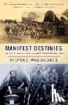 Woodworth, Steven E. - Manifest Destinies