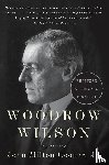 Cooper, John Milton - Woodrow Wilson