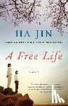 Jin, Ha - A Free Life