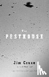 Crace, Jim - The Pesthouse