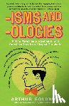 Goldwag, Arthur - 'Isms & 'Ologies