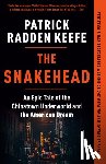 Keefe, Patrick Radden - SNAKEHEAD