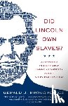Prokopowicz, Gerald J. - Did Lincoln Own Slaves?