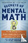Benjamin, Arthur, Shermer, Michael - Secrets Of Mental Math