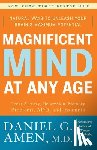Amen, Daniel G. - Magnificent Mind at Any Age