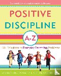 Nelsen, Jane, Lott, Lynn, Glenn, H. Stephen - Positive Discipline A-Z