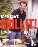 Flay, Bobby - Bobby Flay's Grill It!: A Cookbook