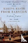 Bunker, Nick - Making Haste from Babylon: The Mayflower Pilgrims and Their World: A New History