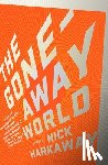 Harkaway, Nick - The Gone-Away World