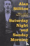 Sillitoe, Alan - Saturday Night and Sunday Morning