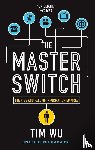Tim Wu - The Master Switch