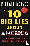 Medved, Michael - The 10 Big Lies About America