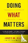 Kilts, James M., Lorber, Robert L., Manfredi, John F. - Doing What Matters