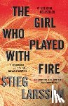 Larsson, Stieg - The Girl Who Played with Fire: A Lisbeth Salander Novel