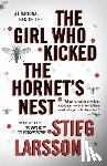 Larsson, Stieg - Larsson, S: Girl Who Kicked the Hornet's Nest