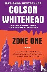 Colson Whitehead - Zone One