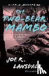 Lansdale, Joe R. - The Two-Bear Mambo