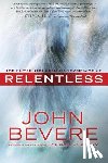 Bevere, John - Relentless