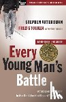 Arterburn, Stephen, Stoeker, Fred, Yorkey, Mike - Every Young Man's Battle (Includes Workbook)