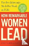 Barsh, Joanna, Cranston, Susie, Lewis, Geoffrey - How Remarkable Women Lead