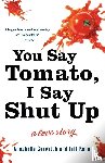 Gurwitch, Annabelle, Kahn, Jeff - You Say Tomato, I Say Shut Up