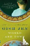 Jen, Gish - World and Town