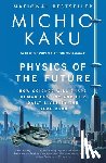 Kaku, Michio - Kaku, M: Physics of the Future