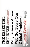 Petroski, Henry - The Essential Engineer