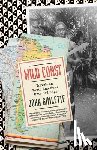 Gimlette, John - Wild Coast: Travels on South America's Untamed Edge